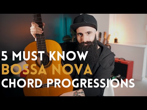 5 MUST KNOW BOSSA NOVA Chord Progressions (Beginners to Advanced)
