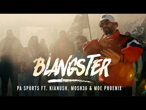 PA Sports - Blangster ft.  Kianush & Mosh 36 & Moe Phoenix