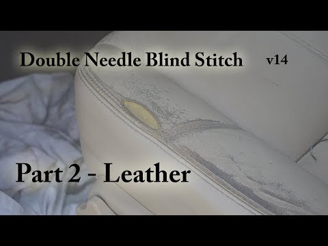 Double Needle Blind Stitch  Part 2 - Leather  v14