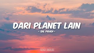 Download lagu Sal Priadi - Dari Planet Lain (Lirik) mp3