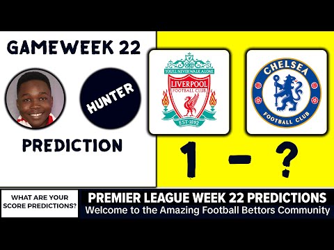 OUR PREMIER LEAGUE GW22 PREDICTIONS  & Betting Tips! Liverpool vs Chelsea