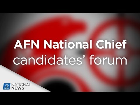 AFN National Chief Candidates Forum | APTN News