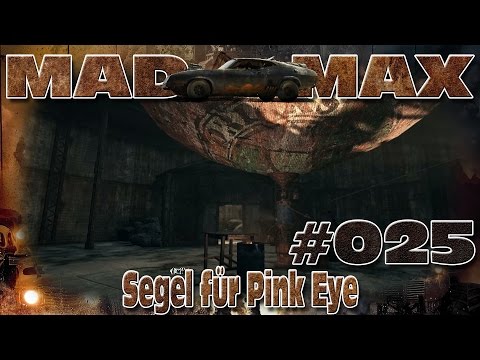 Segel für Pink Eye in lets Play Mad Max #25 [deutsch]