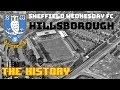SHEFFIELD WEDNESDAY:  HILLSBOROUGH - THE HISTORY