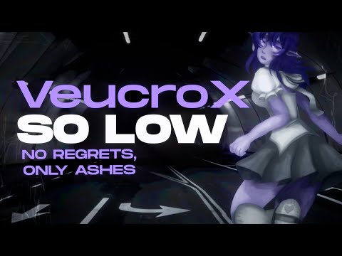VeucroX - So Low (Official Lyric Video)