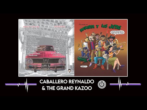 Caballero Reynaldo & The Grand Kazoo - Chispas (Cheap Trills - Zappa)