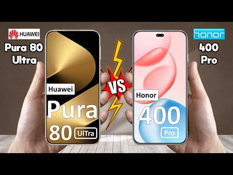 Huawei Pura 80 Ultra Vs Honor 400 Pro - Full Comparison 🔥 Which is BEST for You?