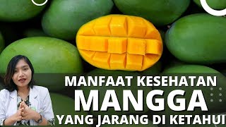 Download lagu Manfaat MANGGA bagi KESEHATAN yang WAJIB KAMU TAU ! | dr.Emasuperr mp3