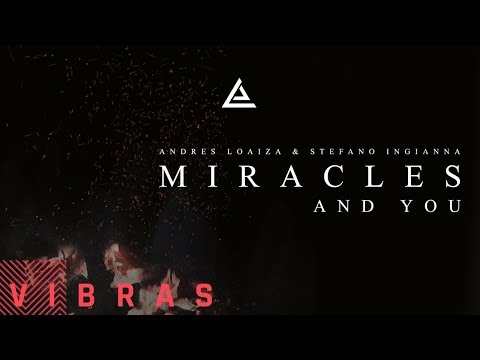 Andres Loaiza & Stefano Ingianna - Miracles and You (Audio)