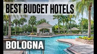 Cheap and Best Budget Hotels in Bologna , Italy