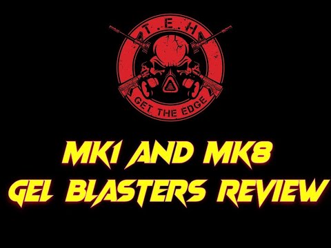 Phantom Extremis  MK1 AND MK8 Gel Blasters Review