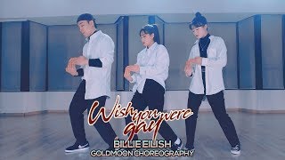 [GoldMoon] Billie Eilish - Wish you were gay