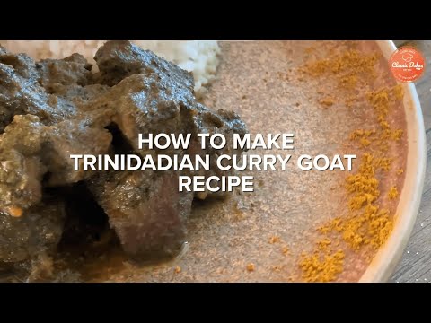 Trinidadian Curry Goat Recipe | How To Make Trini Curry Goat | Goat Meat | Classic Bakes