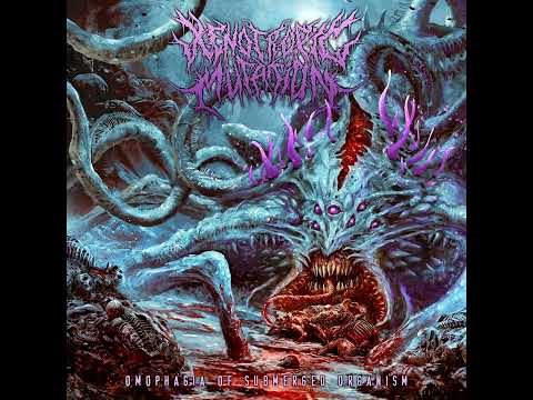 Xenotropic Mutation - Omophagia Of Submerged Organism (Full Album)