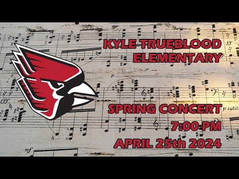 Kyle Trueblood Elementary Spring Concert 2024