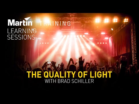 The Quality of Light with Brad Schiller - Webinar