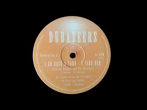 CREATION STEPPER - Go Back A Yard (2007) Dubateers