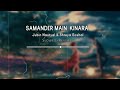 Samander Main Kinara Tu Slowed Reverb Jubin Nautyal Shreya Goshal Use Headphones