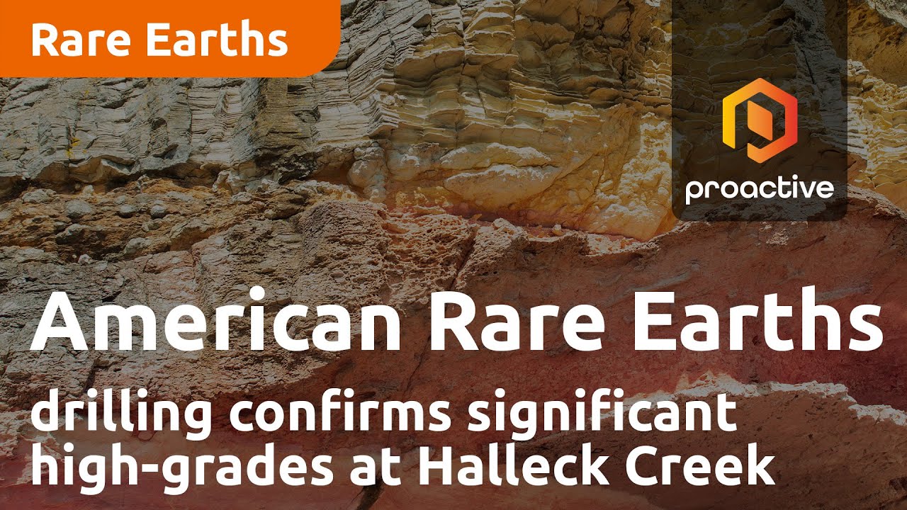 American Rare Earths recent drilling confirms significant high-grades at Halleck Creek