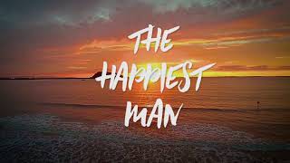 Jonny Zye - Happiest Man (OFFICIAL Audio + Lyric Video)