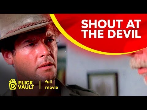 Shout at the Devil | Full Movie | Flick Vault