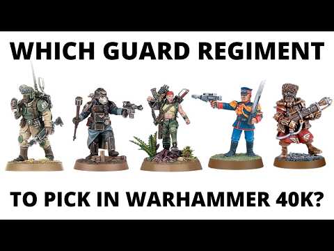 Which Imperial Guard Regiment to Choose in Warhammer 40K 10th Edition- Armies of the Astra Militarum