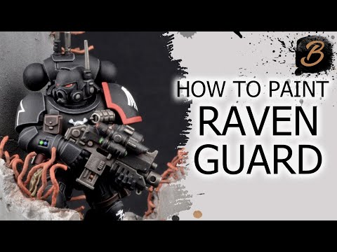 HOW TO PAINT RAVEN GUARD: A Step-By-Step Guide