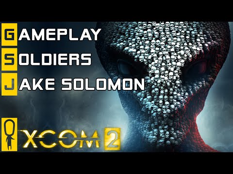 XCOM 2 Gameplay Part 1 - Guerrilla Ops Mission, Soldier Classes, Jake Solomon and more!