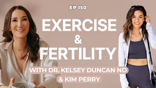 Exercise, Fertility and Motherhood with Kim Perry