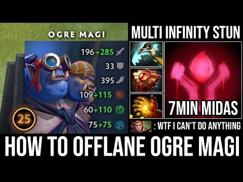 INFINITY STUN 7Min Midas Offlane Carry Ogre Magi Deleted MK | WTF NonStop Multicast Godlike - DotA 2