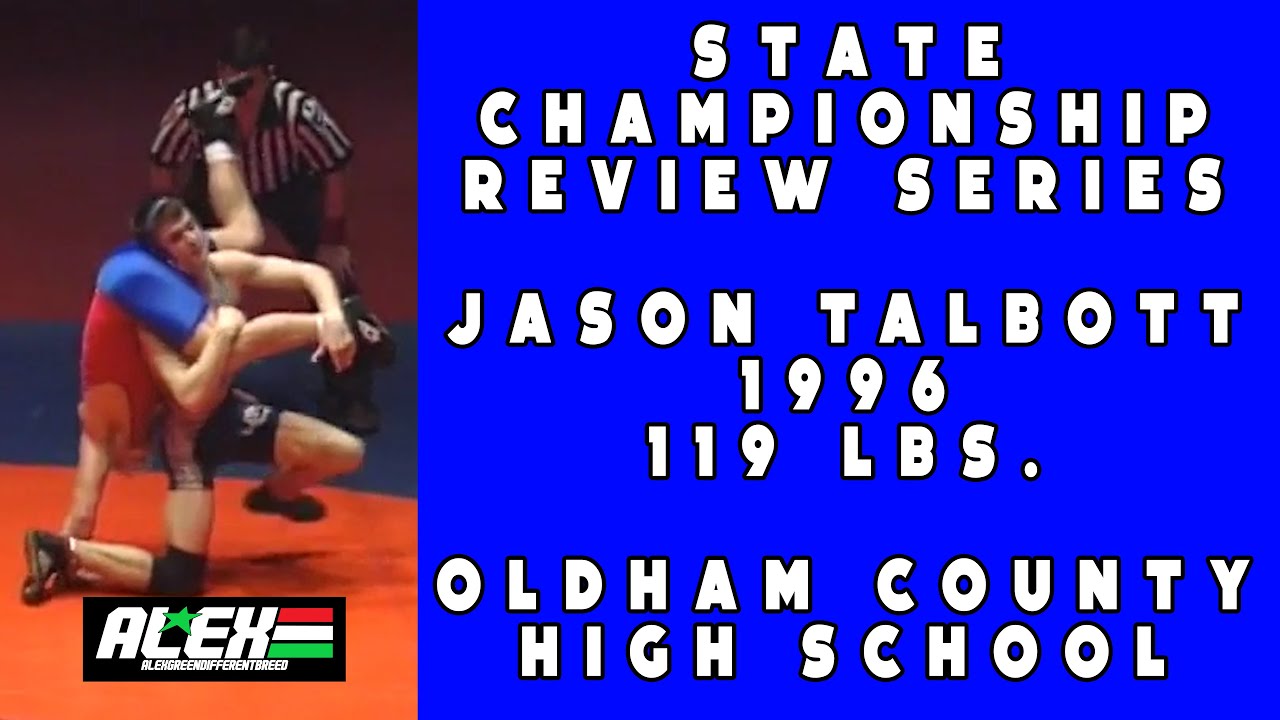 State Wrestling Championship match review w/ Jason Talbott (Oldham County; 1996 119 lbs.)