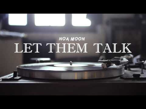 Let Them Talk - Noa Moon