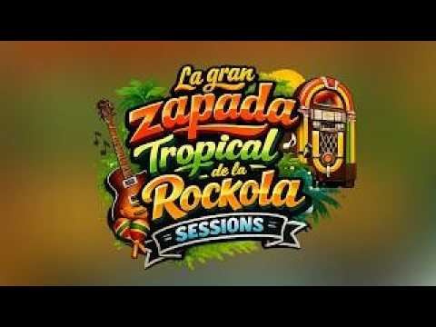 "LA GRAN ZAPADA TROPICAL" de la Rockola Sessions - Catriel Play