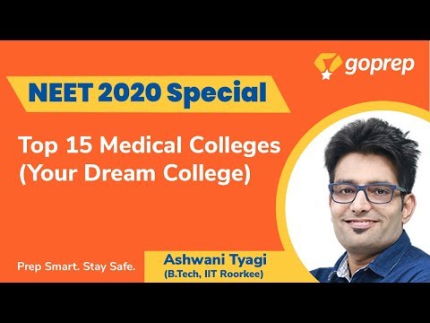 Top 15 Medical Colleges in India | Know all about your Dream College | Ashwani Tyagi | Goprep NEET Video