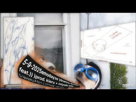 5-9-2025emodayze )drannu double feat.)) )prod. kieru + miyuki info