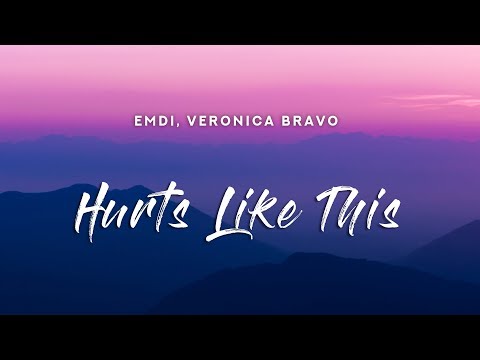 EMDI - Hurts Like This (Lyrics) feat. Veronica Bravo