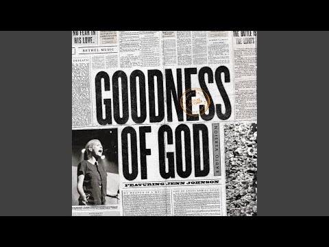 Goodness of God