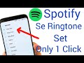 How To Set Ringtone In Spotify Know How To Set Ringtone In Spotify