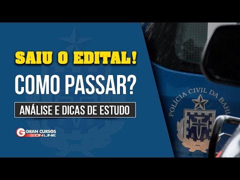 Concurso PC-BA | Edital comentado e dicas de estudo - Como Passar?