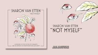 Sharon Van Etten - Not Myself (Official Audio)