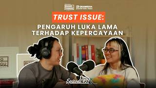 Download lagu Ini penyebab Kamu mengalami Trust Issue | POD. RUANG TUNGGU #S3 | EP. 45 mp3