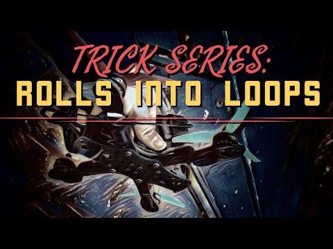 fpv-trick-series-how-to-combine-rolls-into-power-loops--fpv-freestyle