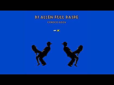 DJ ALLEN - Full Raspe 🇭🇳🇯🇲