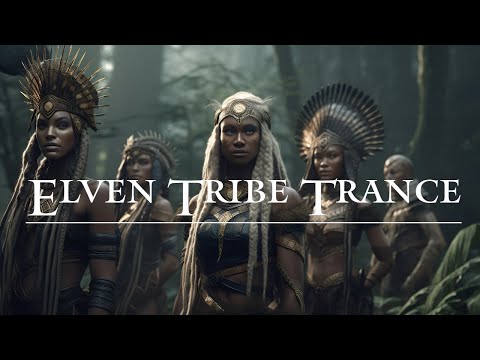 Elven Tribe Trance - Downtempo - Shamanic Drumming - Mystical Fantasy Music