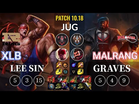 RNG XLB Lee Sin vs KT Malrang Graves Jungle - KR Patch 10.18