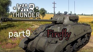 【war thunder】ps4版　Firefly【ゆっくり実況】　part9