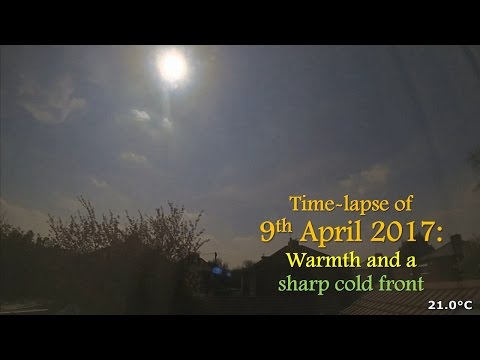 9 April 2017 Time-lapse: April warmth and a sharp cold front