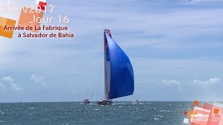 #TJV2017 | Arrivée de La Fabrique à Salvador de Bahia