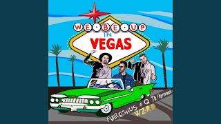 We Be up in Vegas