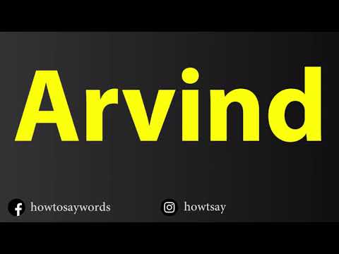 How To Pronounce Arvind